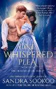 One Whispered Plea (Singular Sensation, #9) - Sandra Sookoo