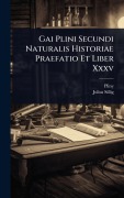 Cover-Bild zum Titel 'Gai Plini Secundi Naturalis Historiae Praefatio Et Liber Xxxv' von 'Pliny (the Elder, Julius Sillig'