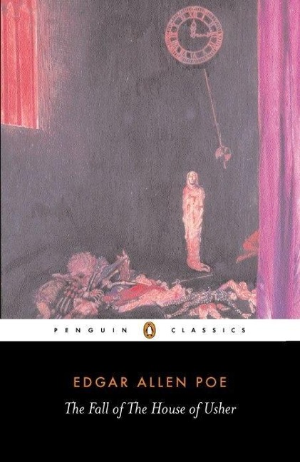 The Fall of the House of Usher and Other Writings - Edgar Allan Poe