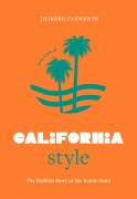 Cover-Bild zum Titel 'Little Book of California Style' von 'Deirdre Clemente'