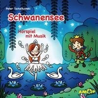 Schwanensee,Hörspiel mit Musik - Rüter/Mischke/Gottschick/Vorbrodt