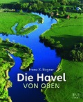 Cover-Bild zum Titel 'Die Havel von oben' von 'Franz X. Bogner'