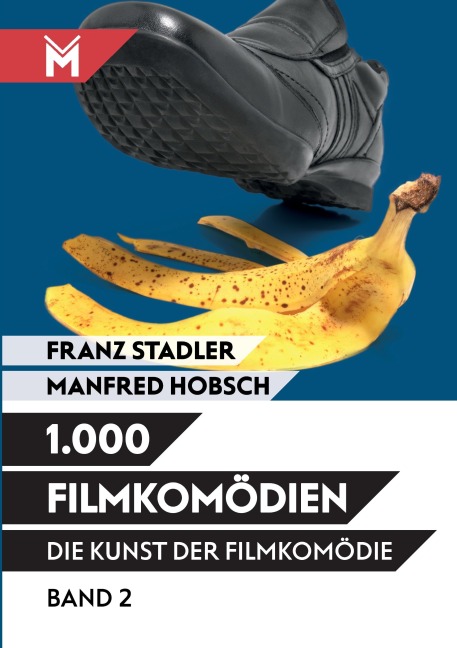 Die Kunst der Filmkomödie - Band 2 - Franz Stadler, Manfred Hobsch