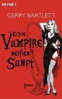 Echte Vampire beißen sanft - Gerry Bartlett