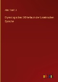 Etymologisches Wörterbuch der Lateinischen Sprache - Alois Vani¿ek