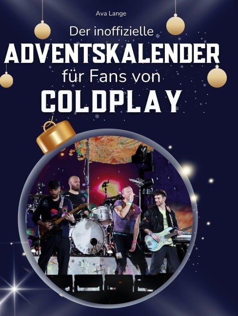 Der inoffizielle Adventskalender für Fans von Coldplay - Ava Lange