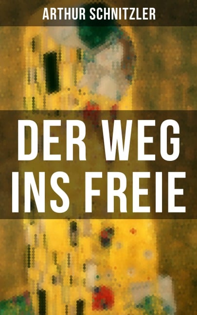 Der Weg ins Freie - Arthur Schnitzler