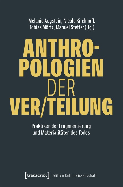 Anthropologien der Ver/Teilung - 