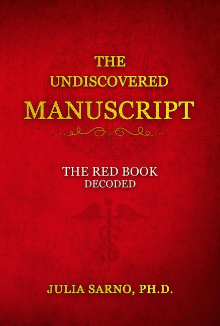 The Undiscovered Manuscript - Julia Sarno