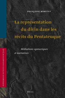 La Représentation Du Divin Dans Les Récits Du Pentateuque - Françoise Mirguet