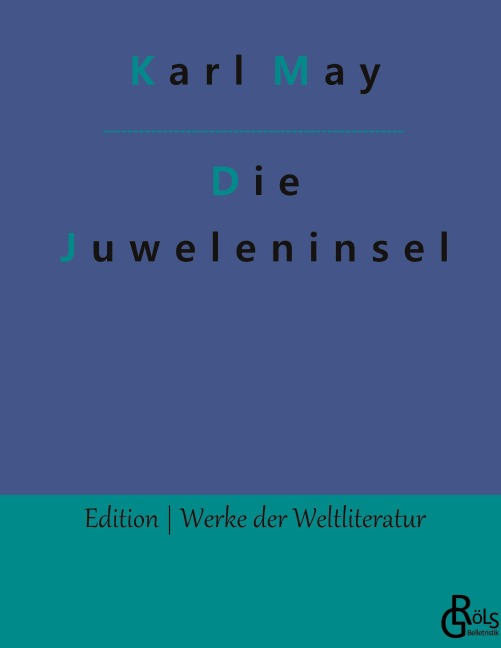 Die Juweleninsel - Karl May