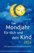 Das Mondjahr für dich und dein Kind 2026 - Christine Uri