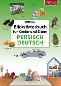 Cover-Bild zum Titel 'Bildwörterbuch für Kinder und Eltern Persisch-Deutsch' von ''