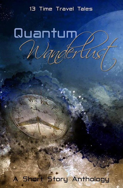Quantum Wanderlust - Mae Clair, Irene Aprile, David Macpherson, Harmony Kent, C. S. Boyack