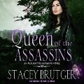 Cover-Bild zum Titel 'Queen of the Assassins Lib/E' von 'Stacey Brutger'