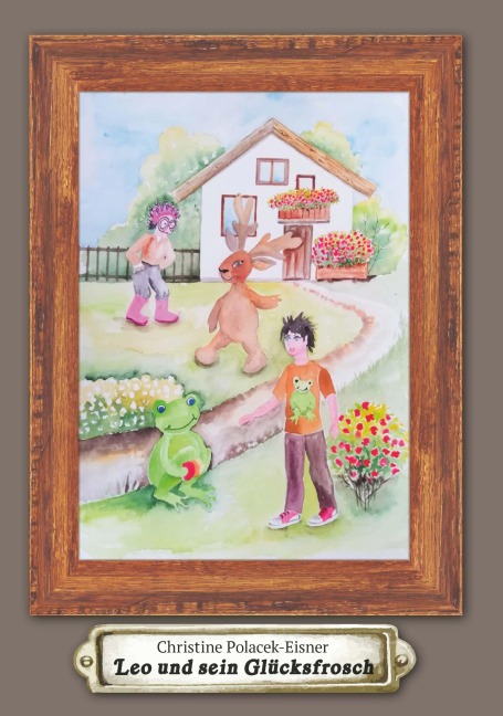 Leo und sein Glücksfrosch - Christine Polacek-Eisner