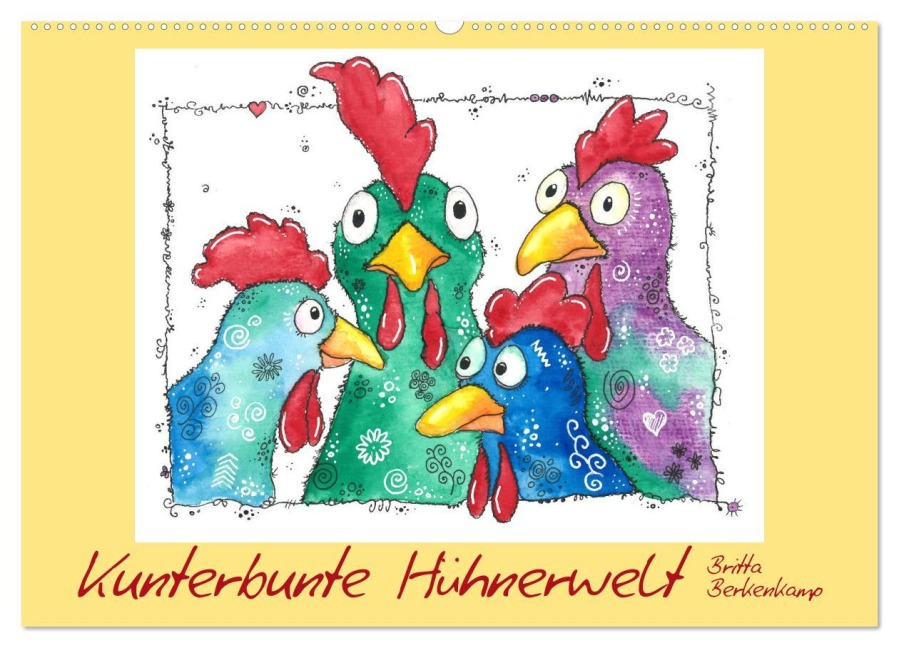 Kunterbunte Hühnerwelt (Wandkalender 2026 DIN A2 quer), CALVENDO Monatskalender - Britta Berkenkamp