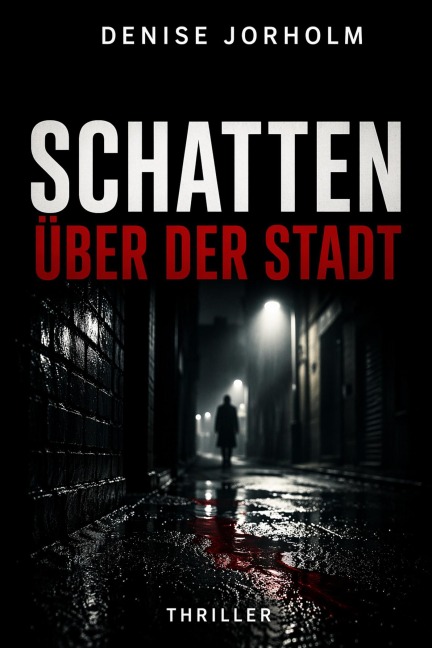 Schatten über der Stadt - Denise Jorholm