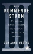 Cover-Bild zum Titel 'Der kommende Sturm' von 'Odd Arne Westad'