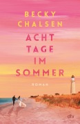 Cover-Bild zum Titel 'Acht Tage im Sommer' von 'Becky Chalsen'