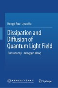 Cover-Bild zum Titel 'Dissipation and Diffusion of Quantum Light Field' von 'Hongyi Fan, Liyun Hu'