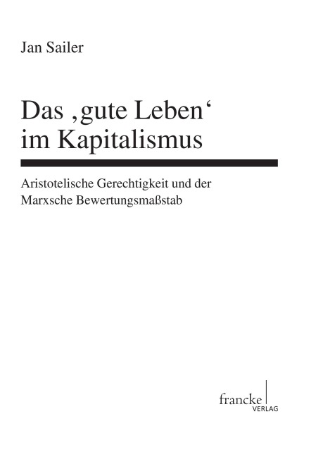 Das "gute Leben" im Kapitalismus - Jan Sailer