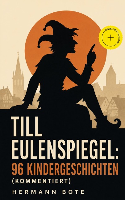 Till Eulenspiegel: 96 Kindergeschichten (Kommentiert) - Hermann Bote