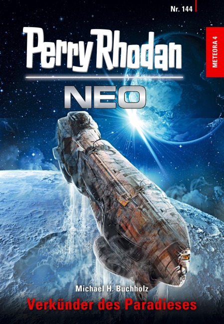 Perry Rhodan Neo 144: Verkünder des Paradieses - Michael H. Buchholz