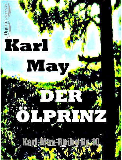 Der Ölprinz - Karl May