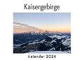 Kaisergebirge (Wandkalender 2024, Kalender DIN A4 quer, Monatskalender im Querformat mit Kalendarium, Das perfekte Geschenk) - Anna Müller