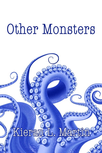 Other Monsters - Kieran L. Martin