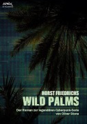 WILD PALMS - Horst Friedrichs