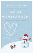 Cover-Bild zum Titel 'Warme winternacht (Liefde in seizoenen, #1)' von 'Fenna Zonneveld'