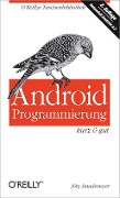 Android-Programmierung kurz & gut - Jörg Staudemeyer