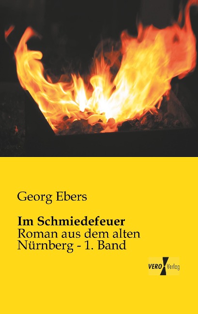 Im Schmiedefeuer - Georg Ebers