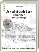 Cover-Bild zum Titel 'Architektur zeichnen unterwegs' von 'Boris Zatko'