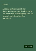 Amtliche Liste der Schiffe der deutschen Kriegs- und Handelsmarine mit ihren Unterscheidungssignalen, als Anhang zum Internationalen Signalbuch - Anonym