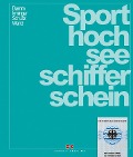 Cover-Bild zum Titel 'Sporthochseeschifferschein' von 'Klaus Damm, Peter Irminger, Harald Schultz, Christoph Wand'