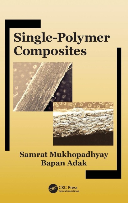Single-Polymer Composites - Samrat Mukhopadhyay, Bapan Adak