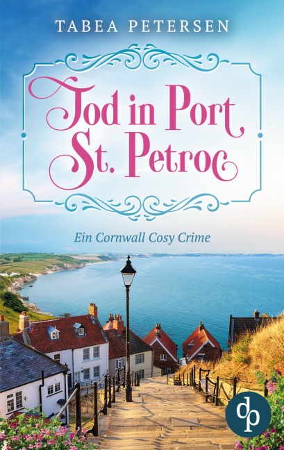 Tod in Port St Petroc - Tabea Petersen