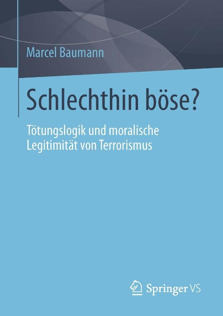 Schlechthin böse? - Marcel Baumann