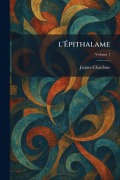 Cover-Bild zum Titel 'l'Ãpithalame' von 'Jaques Chardone'