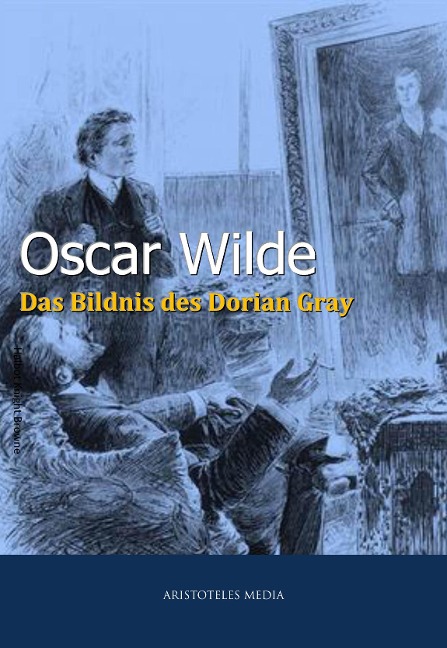 Das Bildnis des Dorian Gray - Oscar Wilde