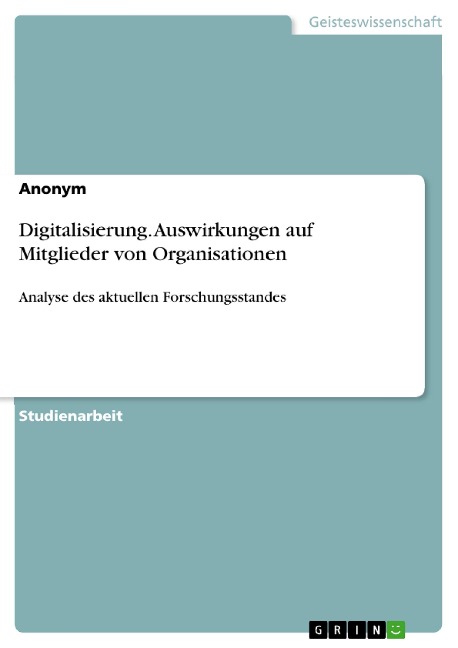 Digitalisierung. Auswirkungen auf Mitglieder von Organisationen - 