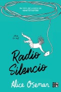 Cover-Bild zum Titel 'Radio Silencio' von 'Alice Oseman'