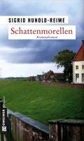 Schattenmorellen - Sigrid Hunold-Reime