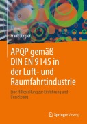 Cover-Bild zum Titel 'APQP gemäß DIN EN 9145 in der Luft- und Raumfahrtindustrie' von 'Frank Jürgler'