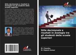 Cover-Bild zum Titel 'Stile decisionale e risultati in Zoologia tra gli studenti delle scuole superiori' von 'M. Chandra, M. Rajesh Kumar'