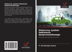 Cover-Bild zum Titel 'Statyczny system ¿adowania bezprzewodowego' von 'P. Sai Niranjan Kumar'