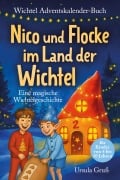 Cover-Bild zum Titel 'Wichtel-Adventskalender-Buch | Eine magische Wichtelgeschichte für Kinder von 4 bis 10 Jahren | Nico und Flocke im Land der Wichtel | Zum Vorlesen & Selbstlesen im Advent | Für Erstleser' von 'Ursula Gruß'